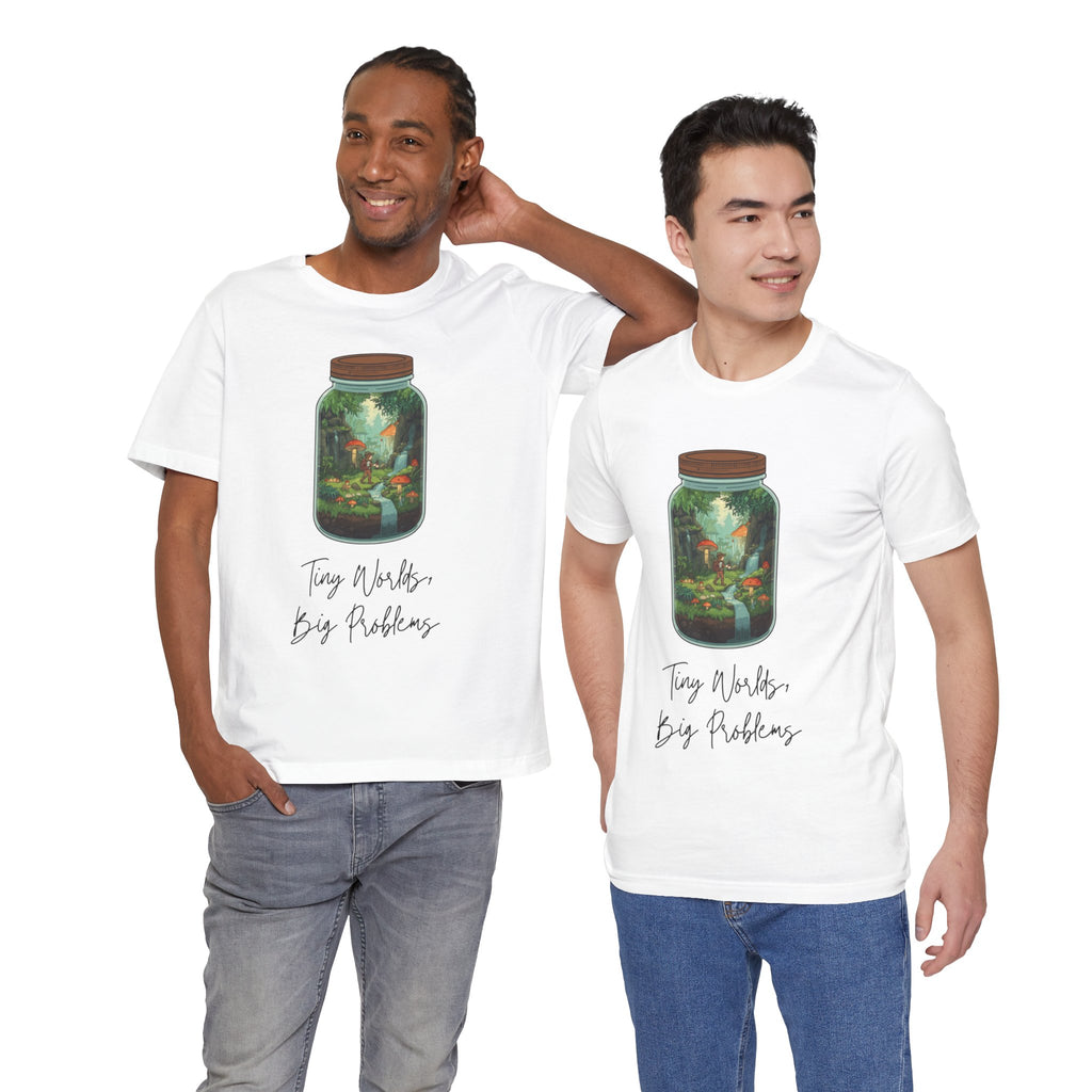 Tiny World Tee — Jar Terrarium Graphic T‑Shirt ("Tiny World, Big Problems")