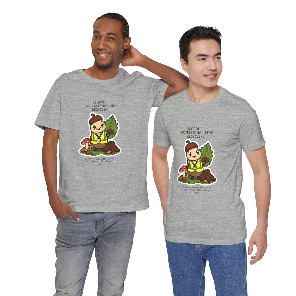 Leaf Recycler Cute Graphic Tee — “Professional Leaf Recyclers” Isopod Worker Shirt