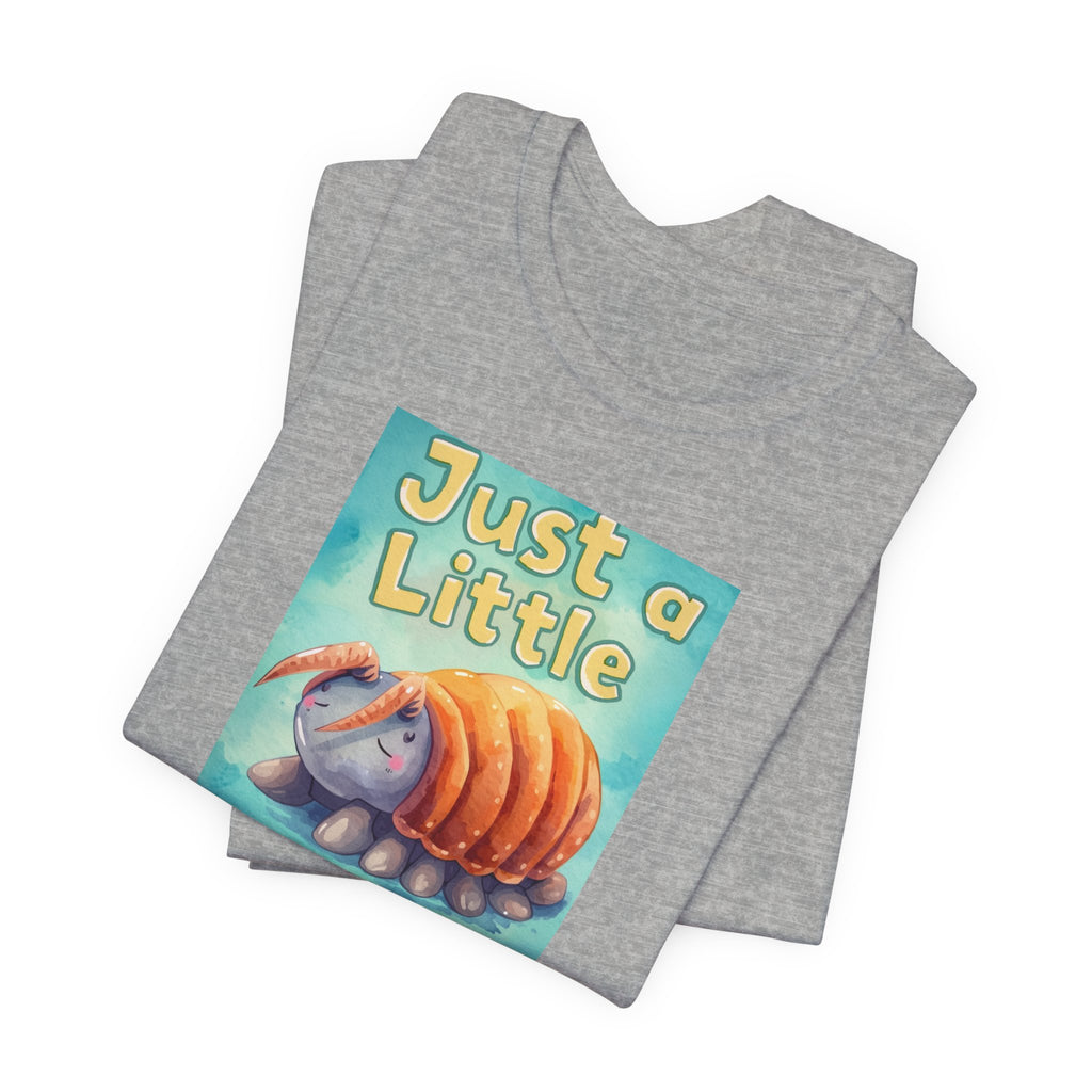 Just a Little Guy T-Shirt — Cute Armadillo Graphic Tee
