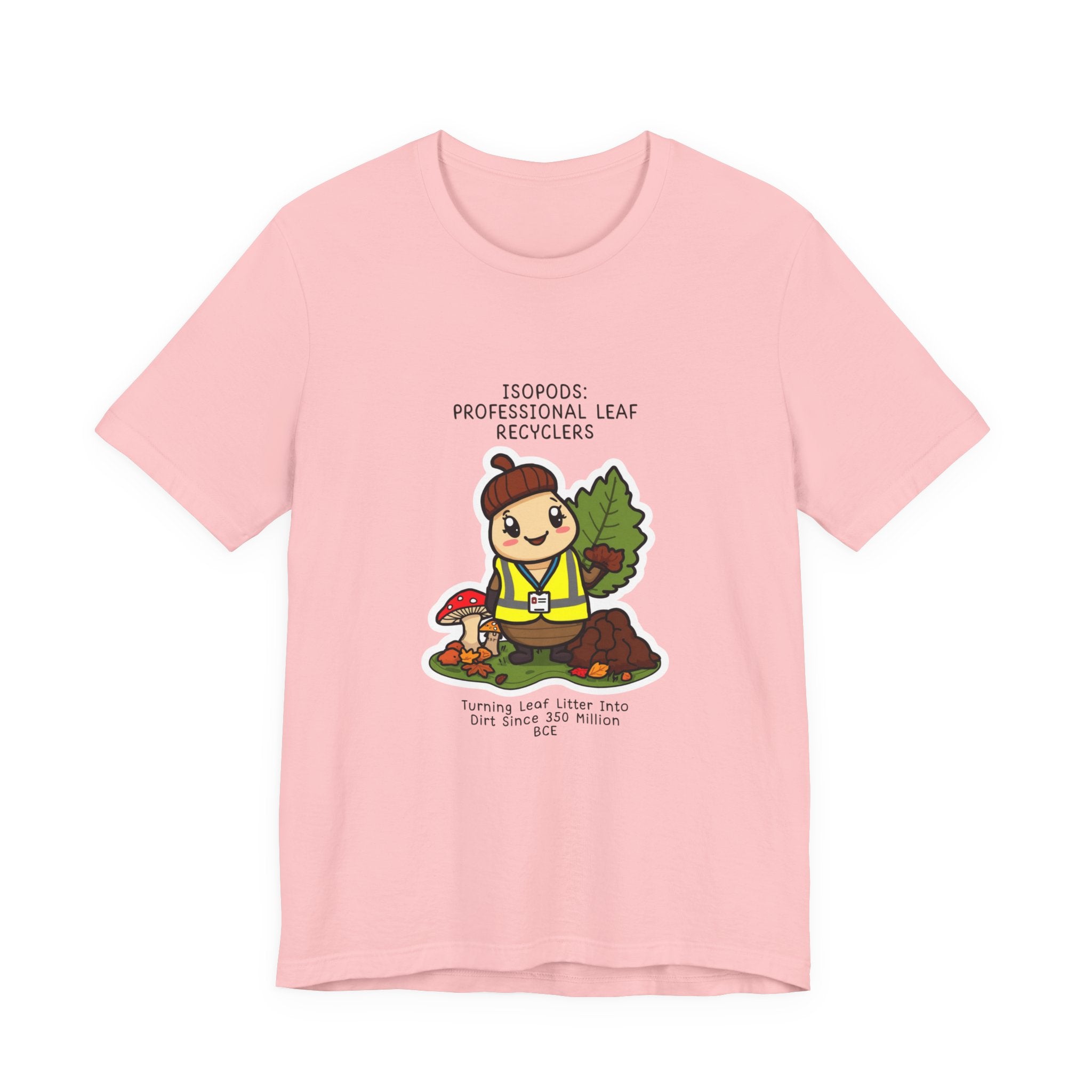 Leaf Recycler Cute Graphic Tee — “Professional Leaf Recyclers” Isopod Worker Shirt