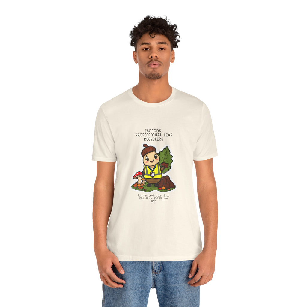 Leaf Recycler Cute Graphic Tee — “Professional Leaf Recyclers” Isopod Worker Shirt