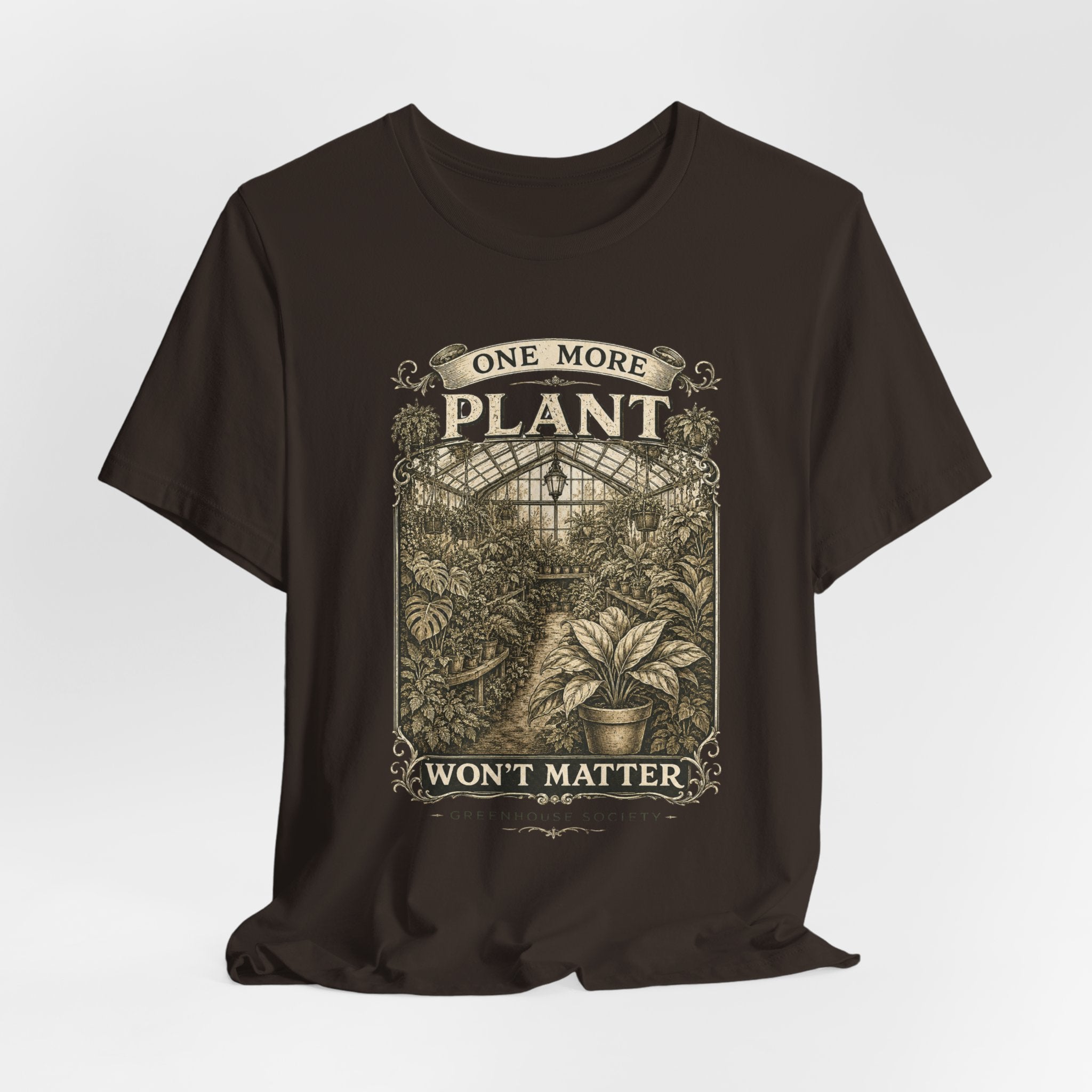 Plant Lover T‑Shirt — "One More Plant Won't Matter" Botanical Tee