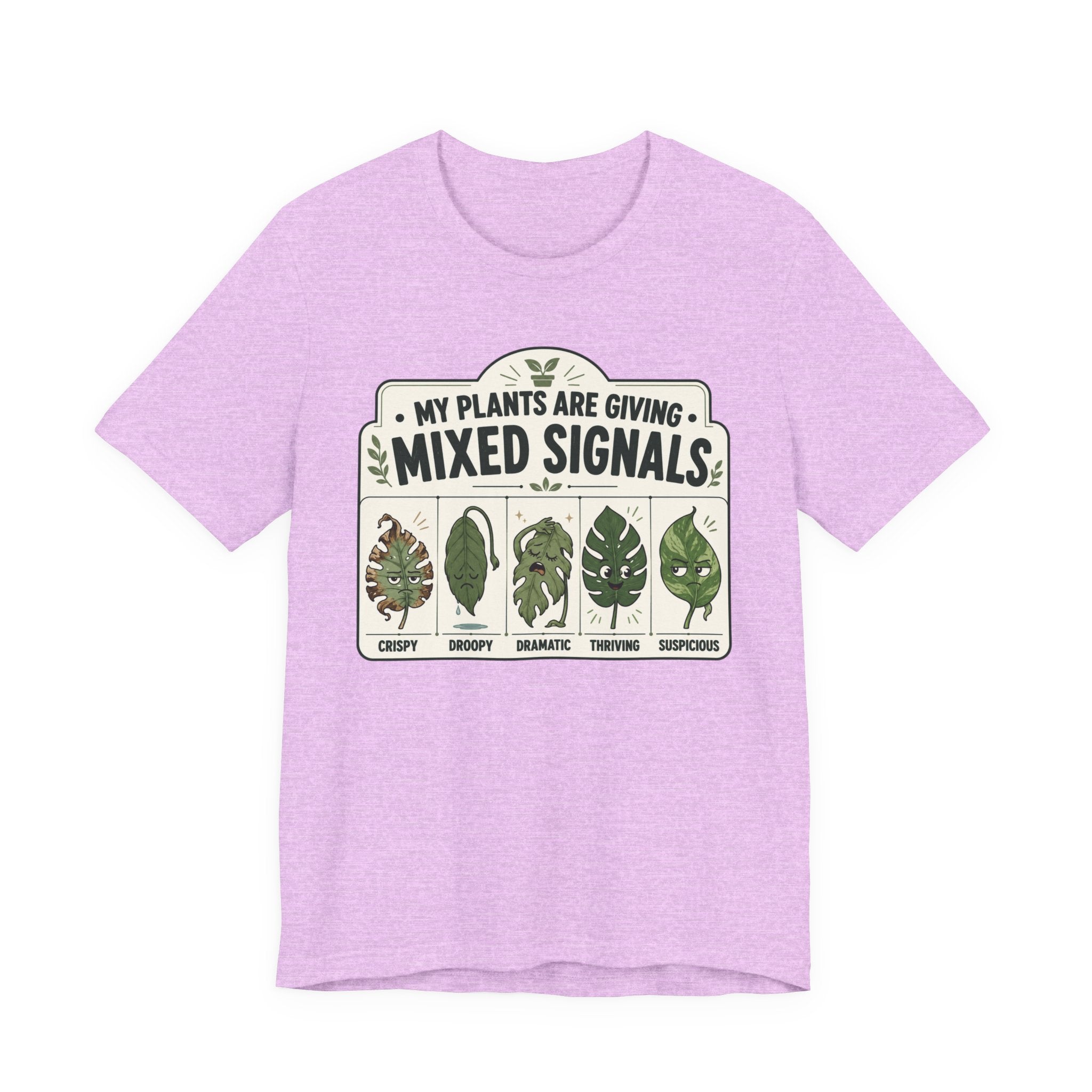 My Plants Are Giving Mixed Signals Tee