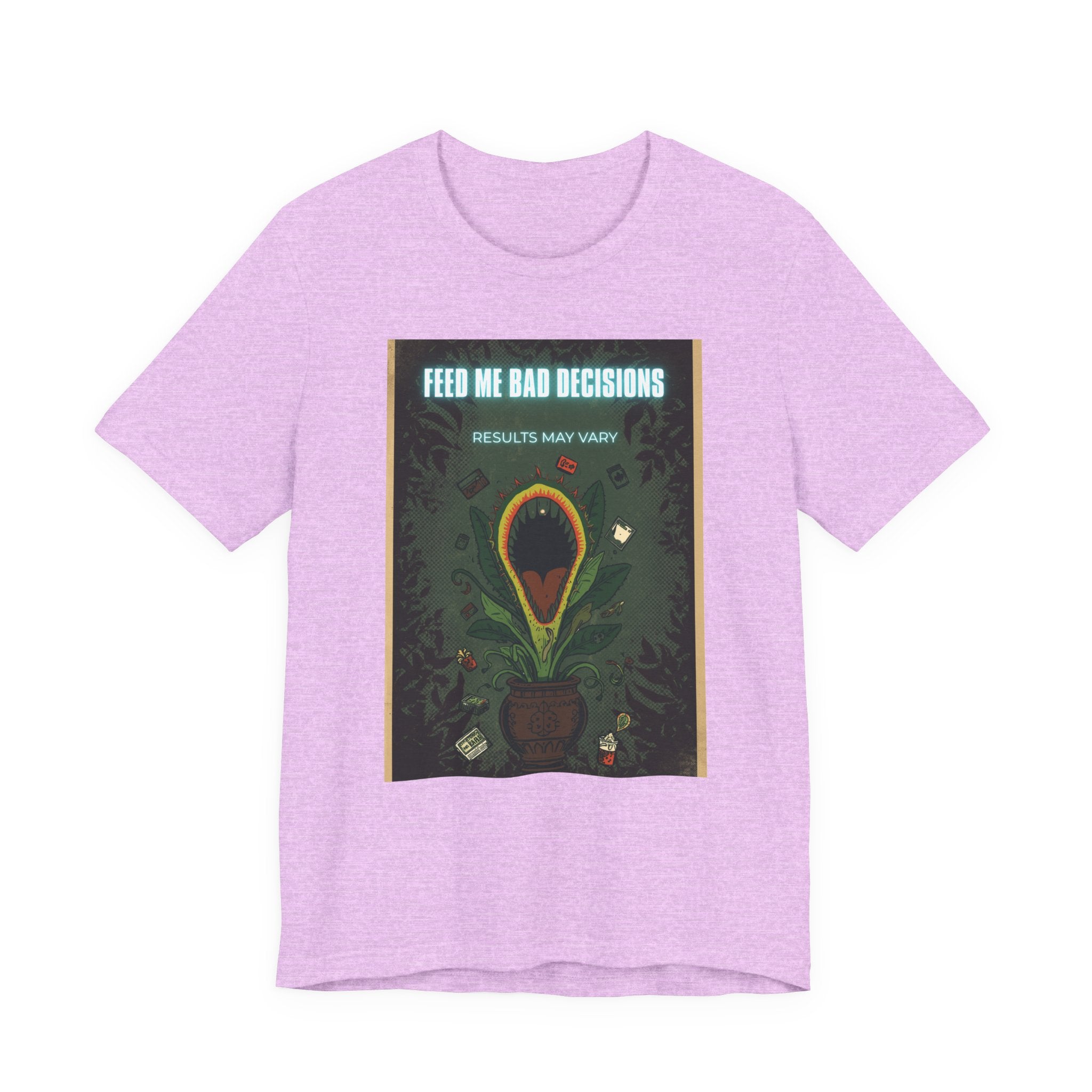 Feed Me Bad Decisions Tee — Funny Carnivorous Plant Graphic T-Shirt