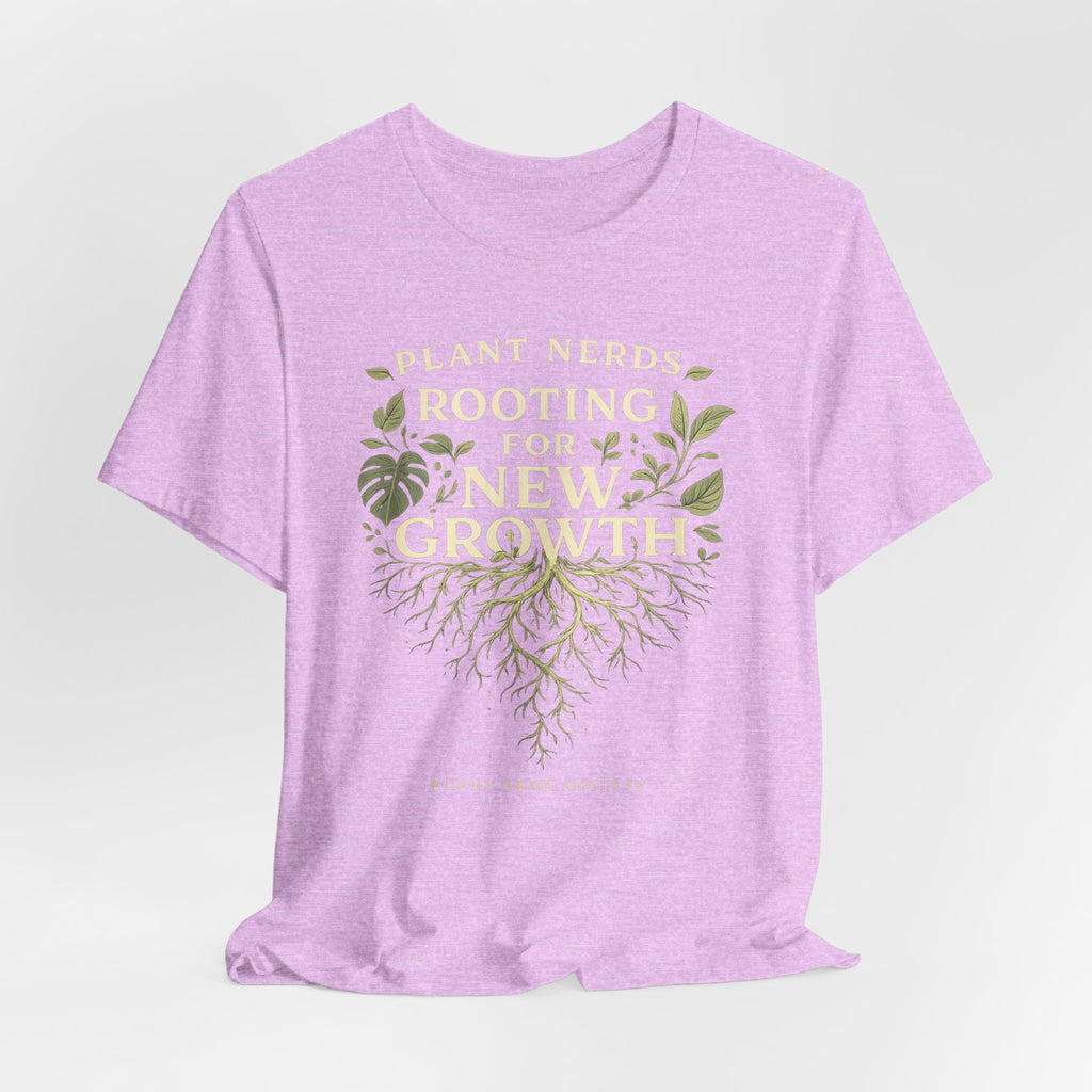 Plant Lovers T‑Shirt — "Plant Nerds Rooting for New Growth" Botanical Roots Tee