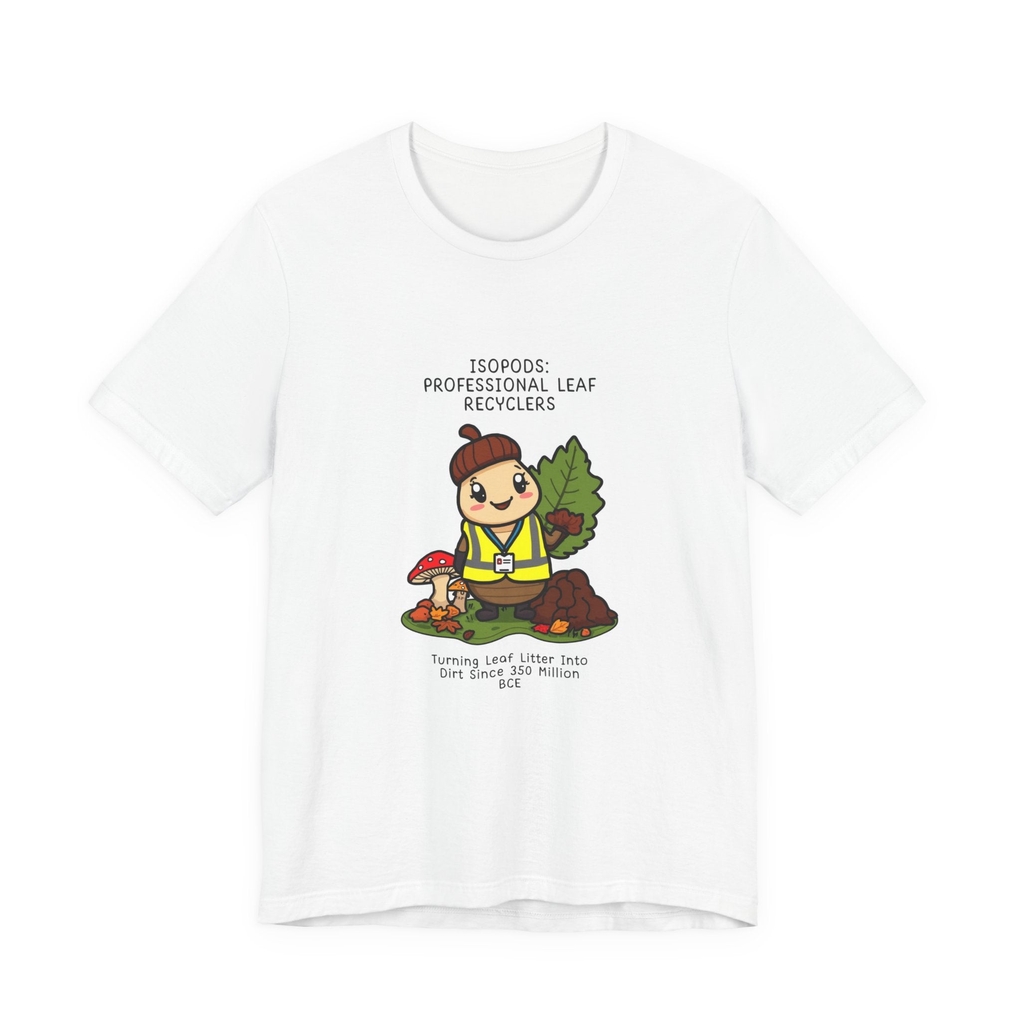 Leaf Recycler Cute Graphic Tee — “Professional Leaf Recyclers” Isopod Worker Shirt