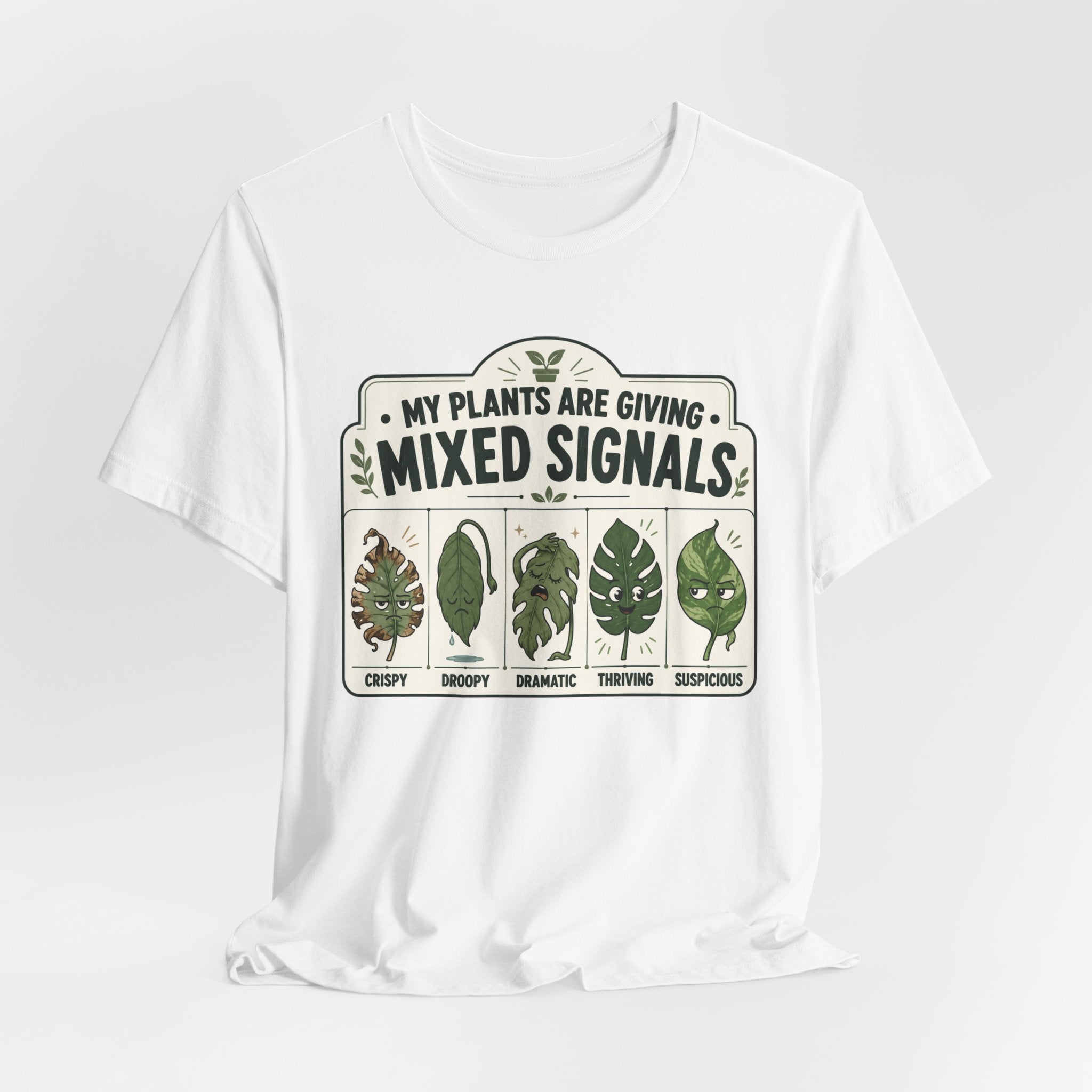 My Plants Are Giving Mixed Signals Tee