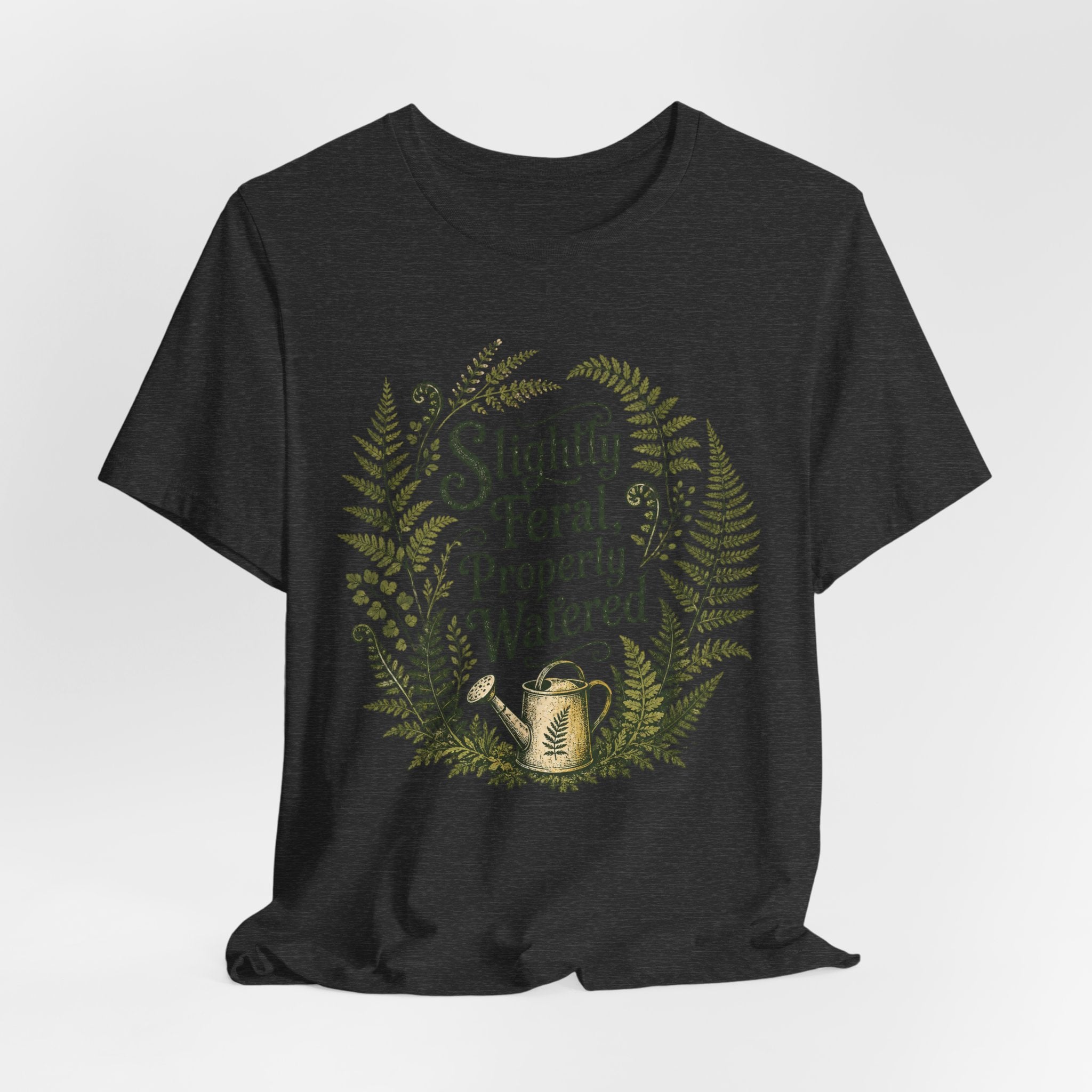 Slightly Feral, Properly Watered Tee