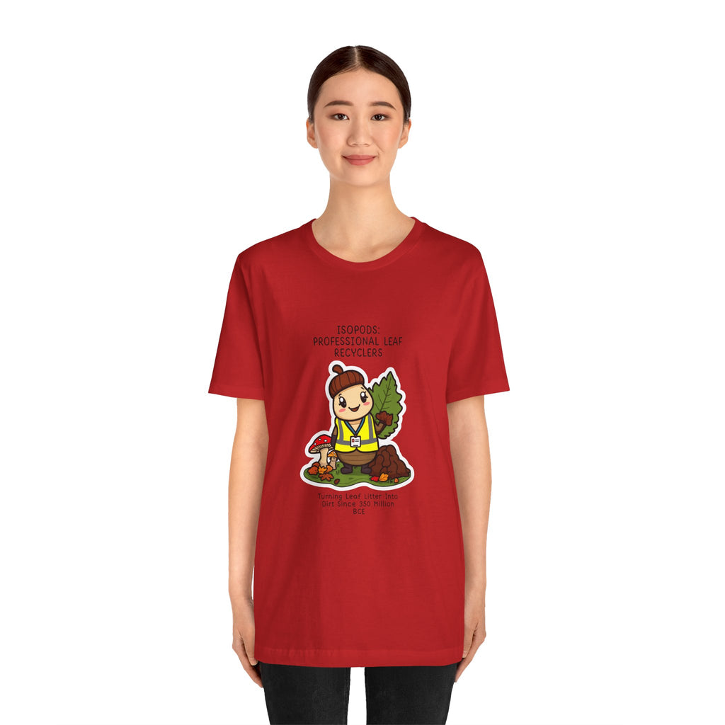 Leaf Recycler Cute Graphic Tee — “Professional Leaf Recyclers” Isopod Worker Shirt
