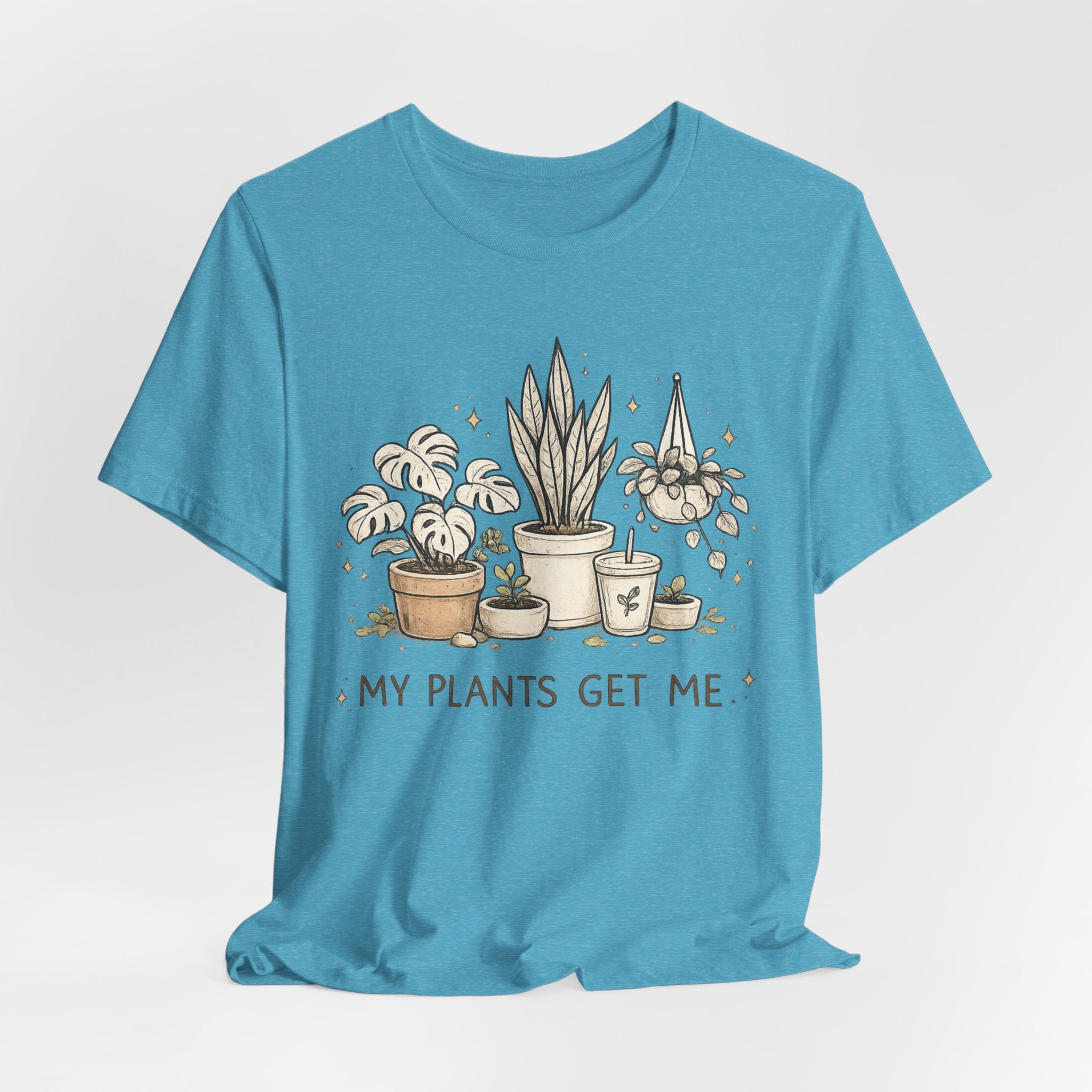 Plant Lover T‑Shirt — My Plants Get Me Graphic Tee