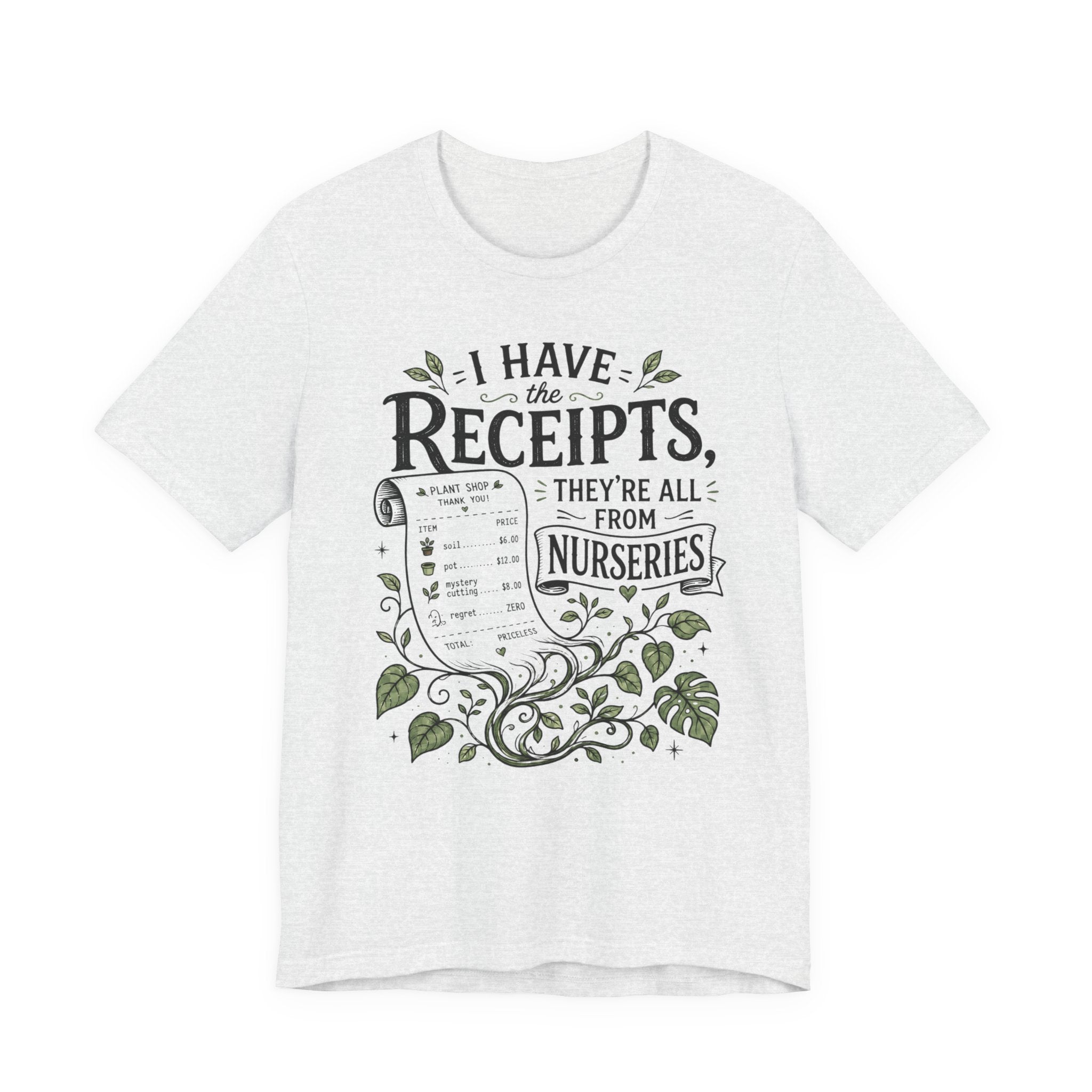 I Have the Receipts, They’re All From Nurseries Tee