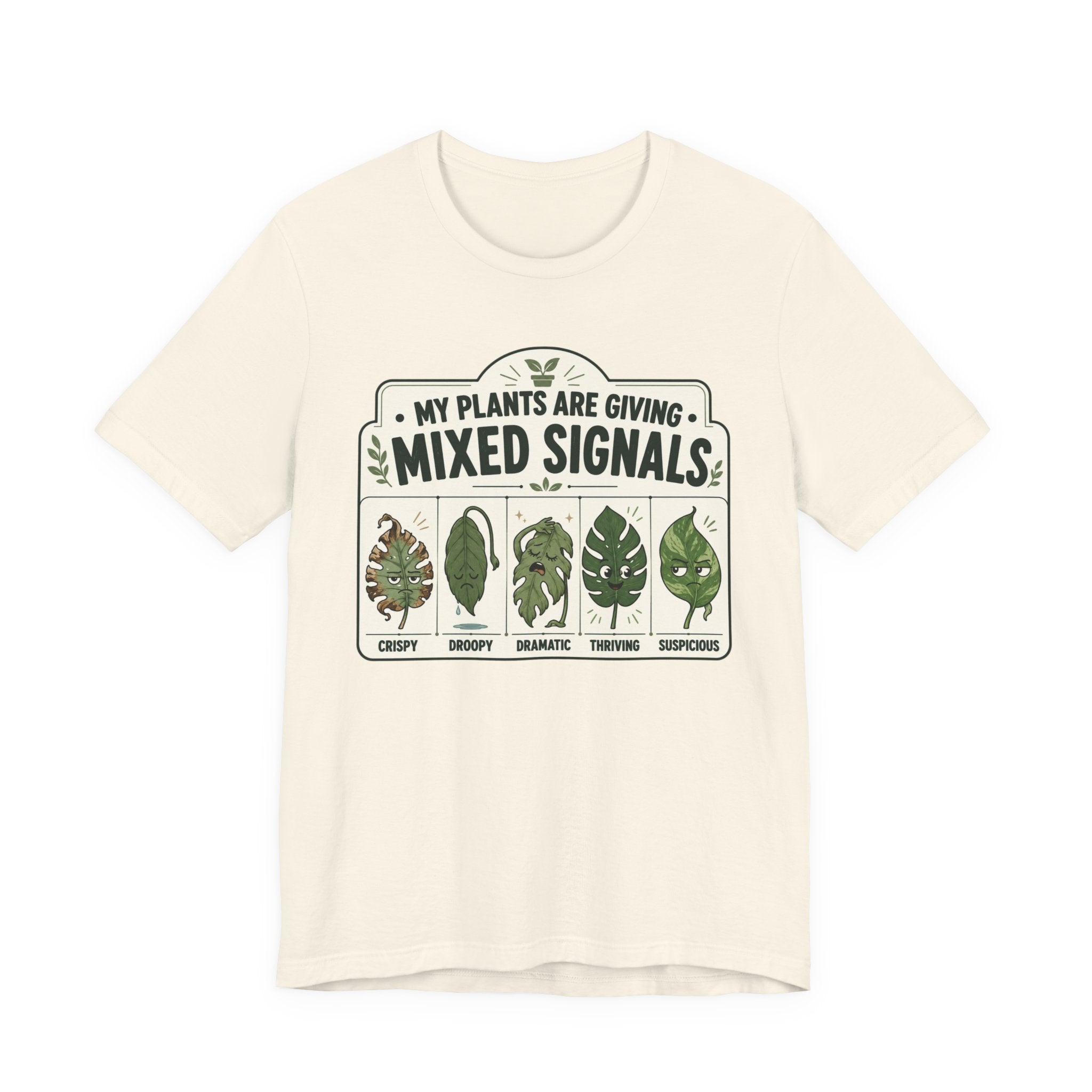 My Plants Are Giving Mixed Signals Tee